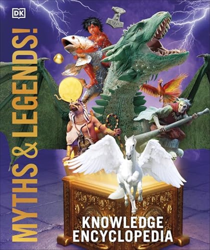 Knowledge Encyclopedia Myths and Legends!