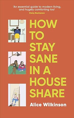 How to Stay Sane in a House Share