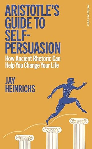 Aristotle's Guide to Self-Persuasion