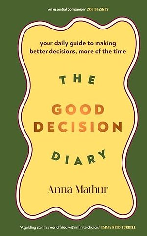 The Good Decision Diary