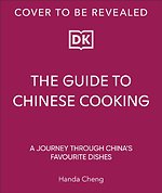 The Guide to Chinese Cooking