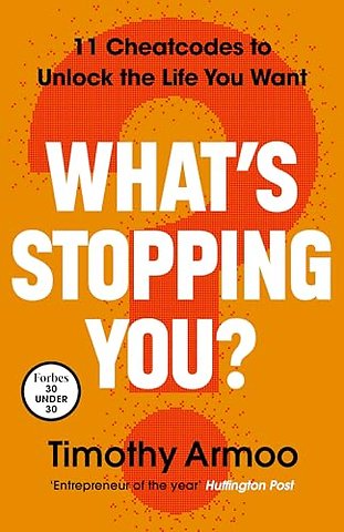 What’s Stopping You?