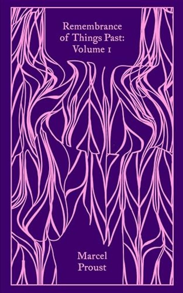 Remembrance of Things Past: Volume 1