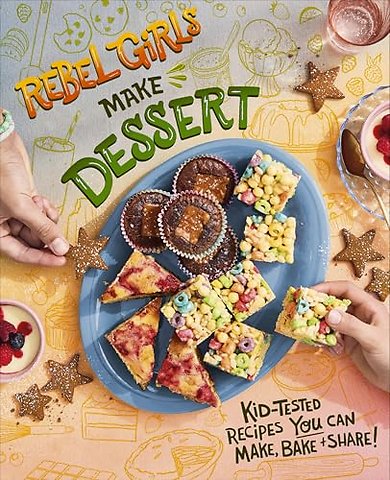 Rebel Girls Make Desserts
