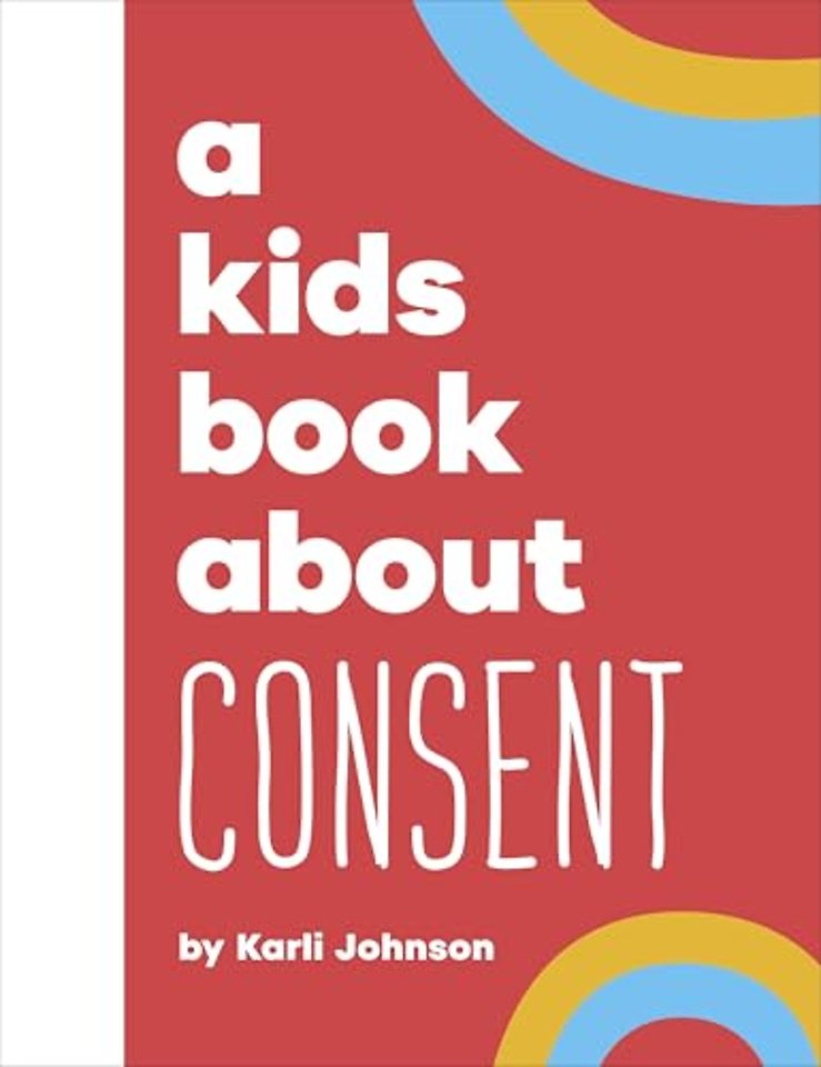A Kids Book About Consent