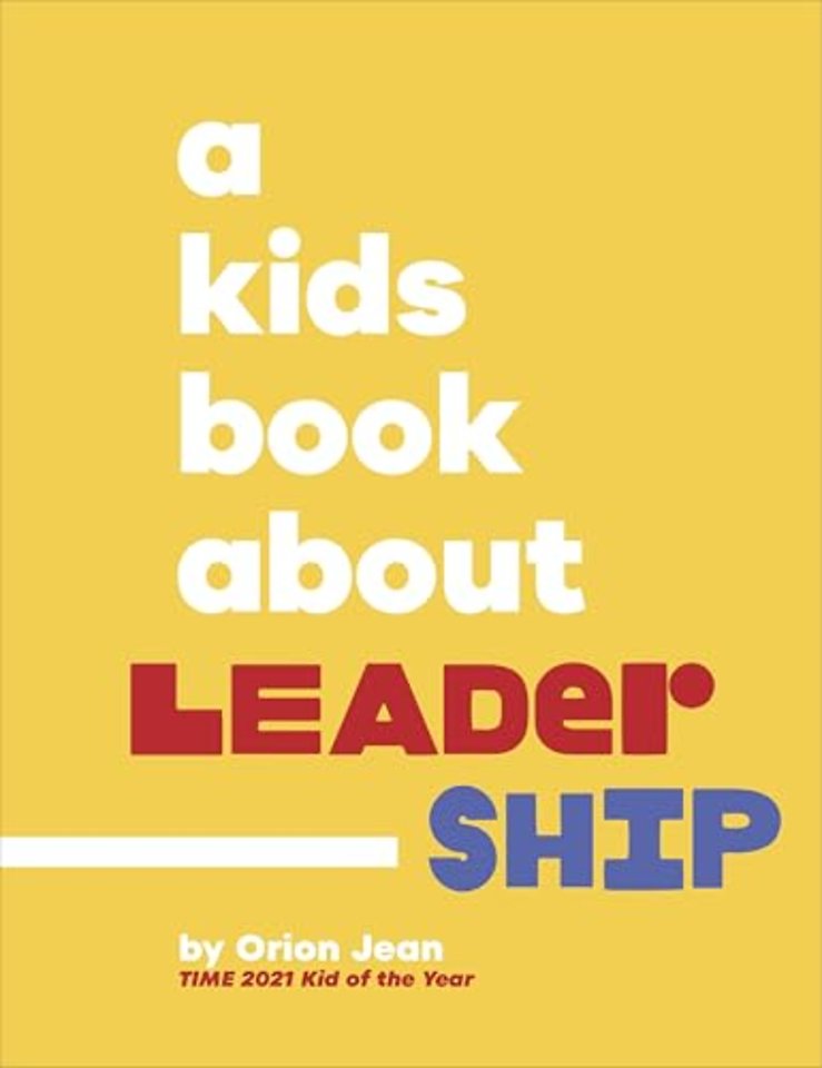 A Kids Book About Leadership