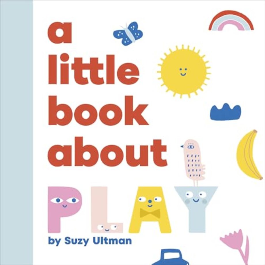 A Little Book About Play