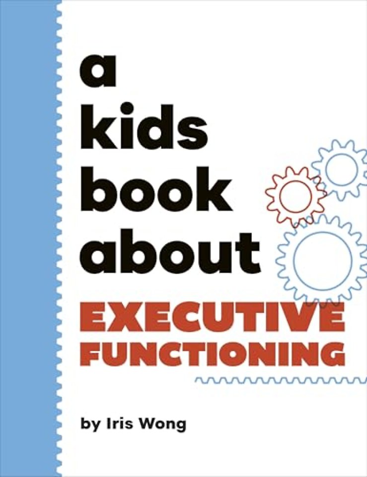 A Kids Book About Executive Functioning