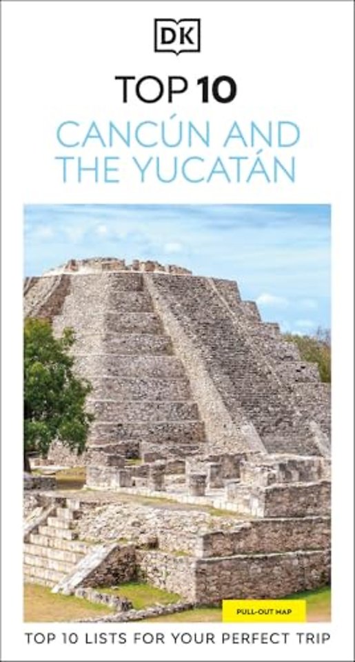 DK Top 10 Cancun and the Yucatan