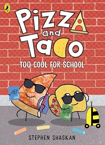 Pizza and Taco: Too Cool for School!