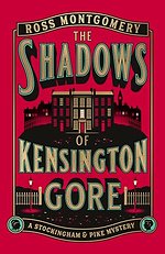 The Shadows of Kensington Gore