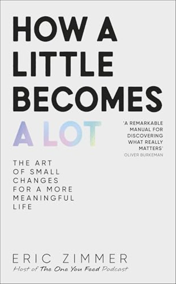 How a Little Becomes a Lot
