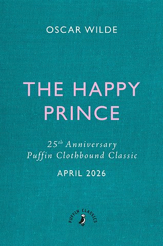 The Happy Prince and Other Stories