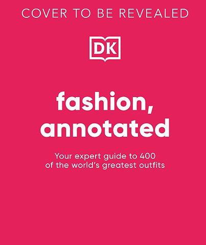 Fashion, Annotated