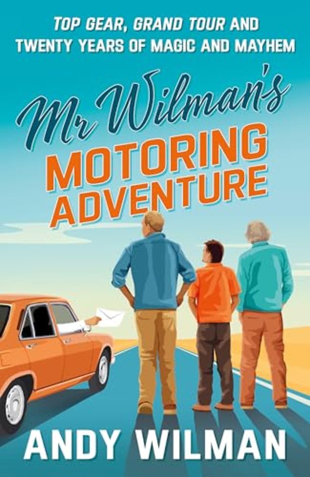 Mr Wilman’s Motoring Adventure