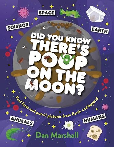 Did You Know There's Poop on the Moon?