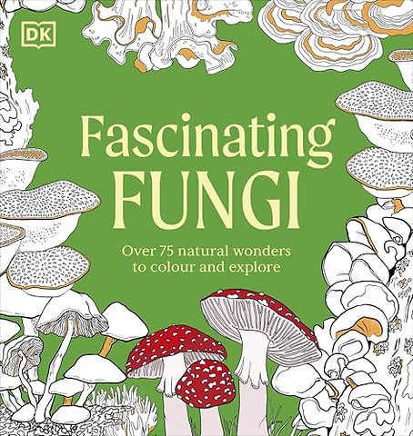 Fascinating Fungi Colouring Book