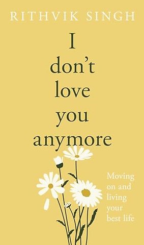 I Don't Love You Anymore