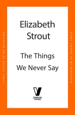 The Things We Never Say