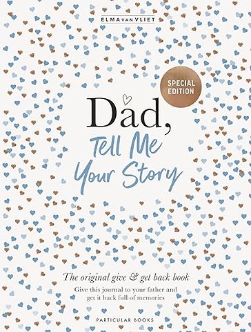 Dad, Tell Me Your Story