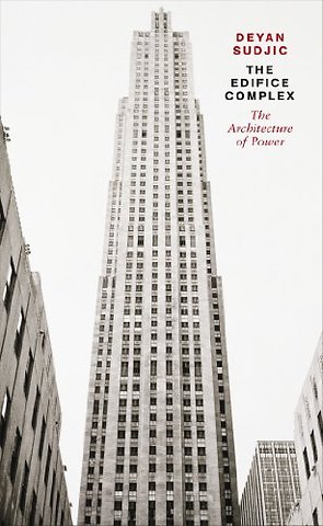 The Edifice Complex