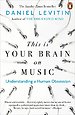 This is Your Brain on Music