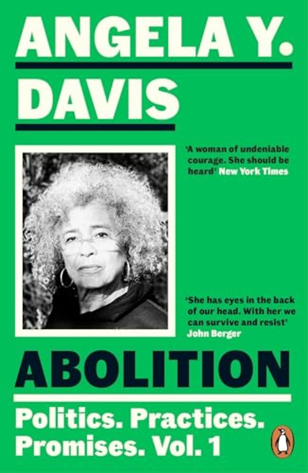 Abolition: Politics, Practices, Promises, Vol. 1