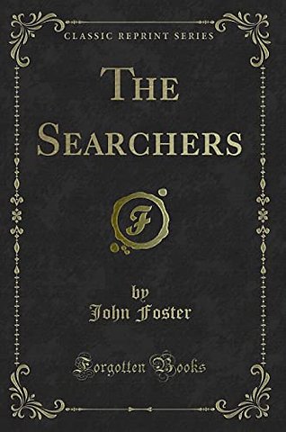 The Searchers (Classic Reprint)