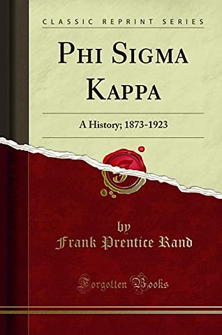 Phi Sigma Kappa: A History; 1873-1923 (Classic Reprint)