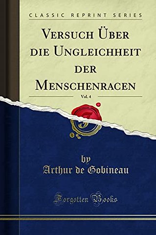 Versuch UEber die Ungleichheit der Menschenracen, Vol. 4 (Classic Reprint)