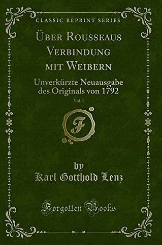 UEber Rousseaus Verbindung Mit Weibern, Vol. 1