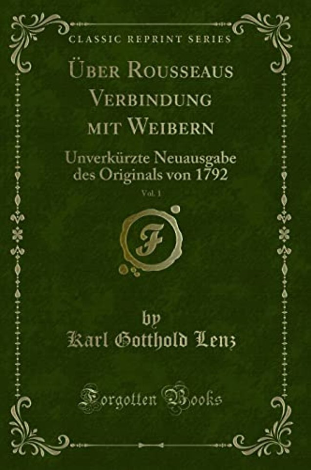 UEber Rousseaus Verbindung Mit Weibern, Vol. 1