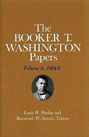 Booker T. Washington Papers Volume 8 – 1904–6. Assistant Editor, Geraldine McTigue