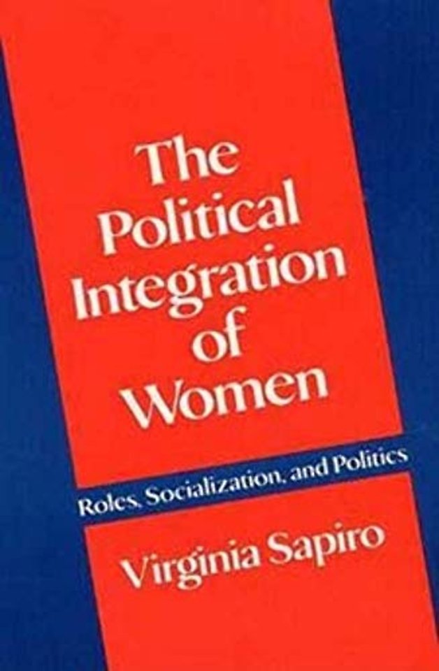 The Political Integration of Women – Roles, Socialization, and Politics