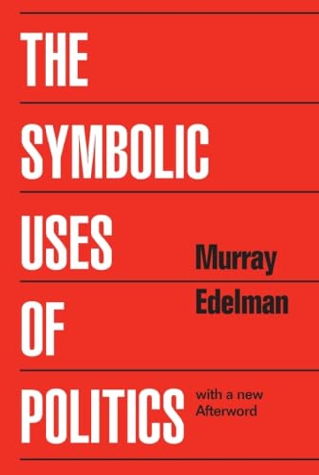 The Symbolic Uses of Politics