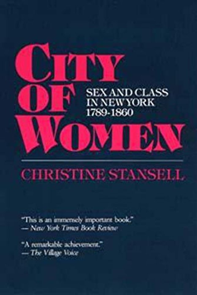 City of Women – Sex and Class in New York, 1789–1860