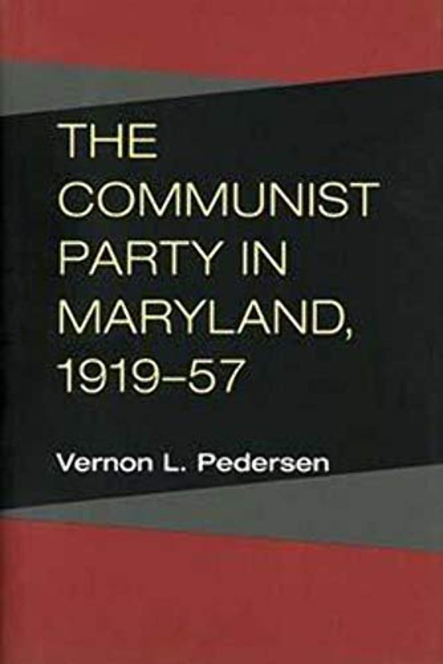 The Communist Party in Maryland, 1919–57