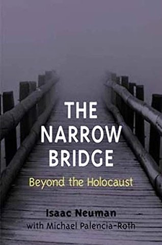 The Narrow Bridge – Beyond the Holocaust