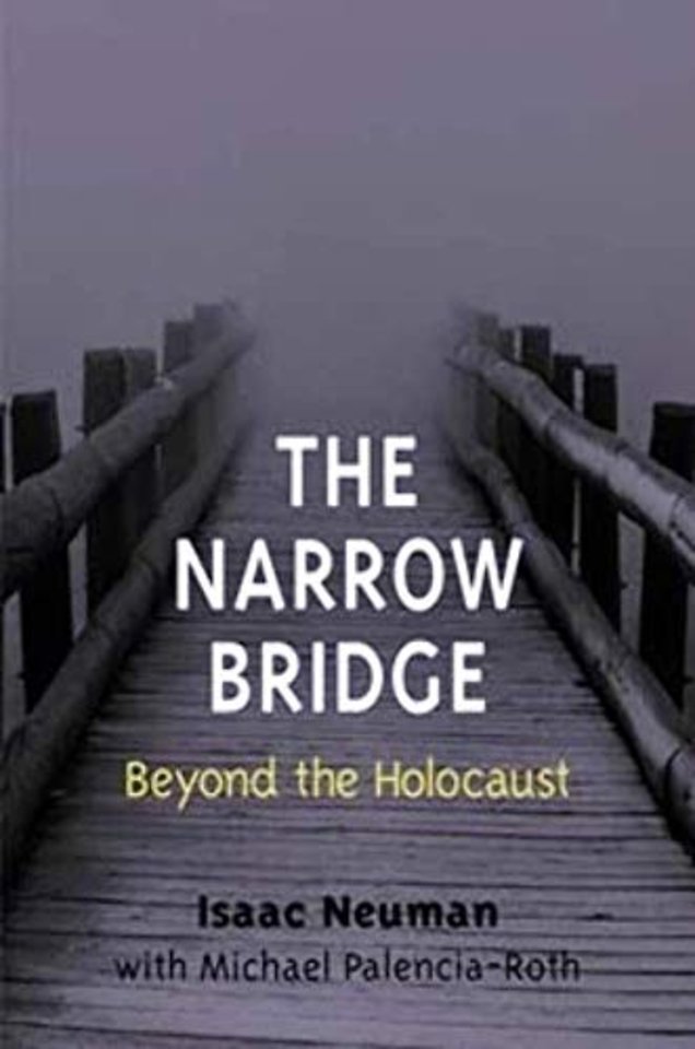 The Narrow Bridge – Beyond the Holocaust