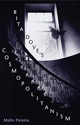 Rita Dove`s Cosmopolitanism – POEMS