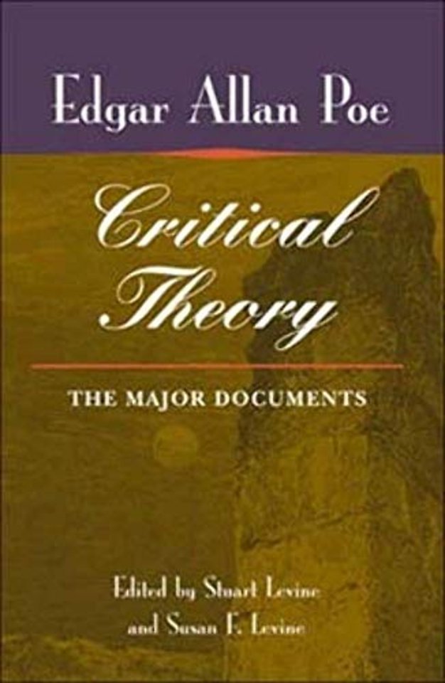 Poe`s Critical Theory – The MAJOR DOCUMENTS