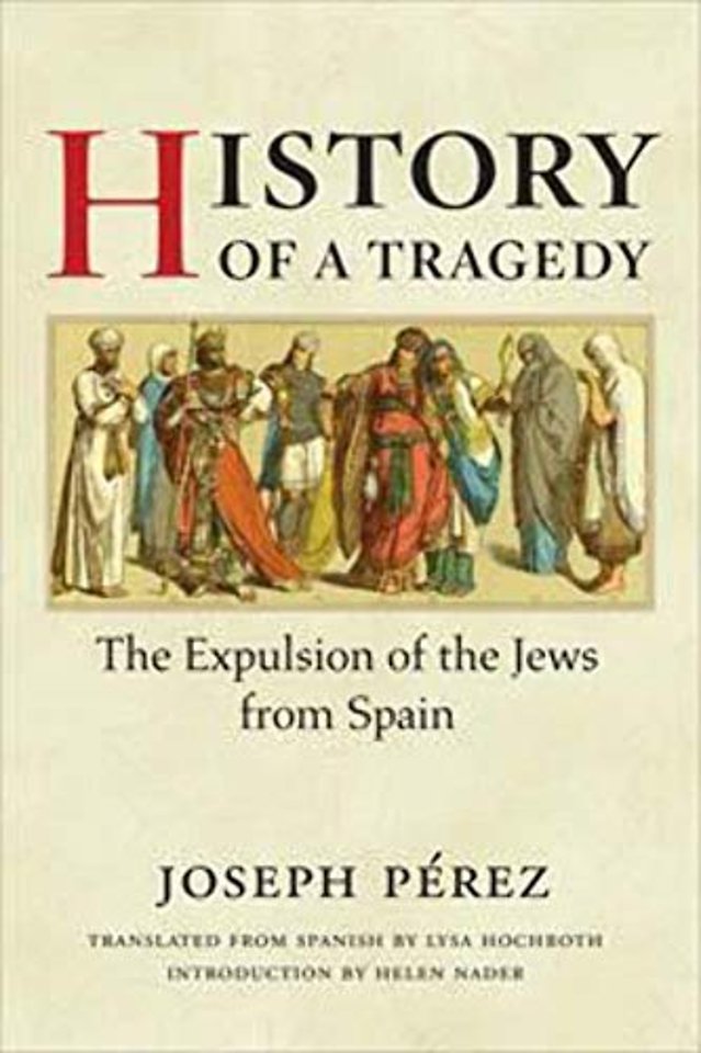 History of a Tragedy – The EXPULSION of the JEWS from SPAIN