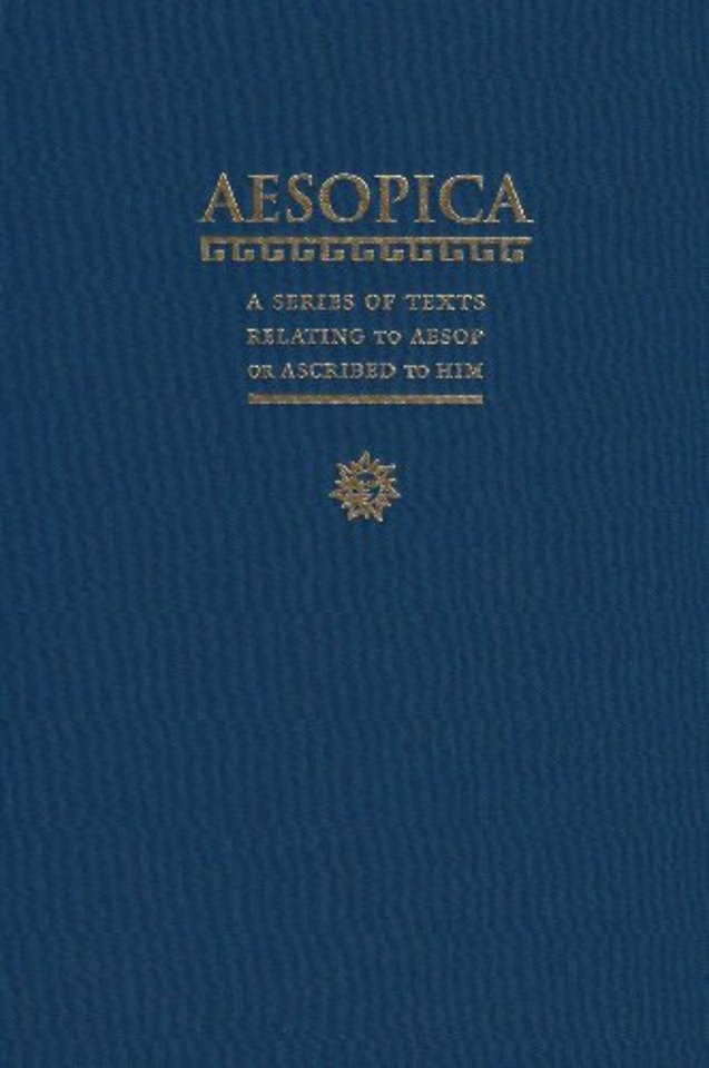 Aesopica – A Series of Texts Relating to Aesop or Ascribed to Him