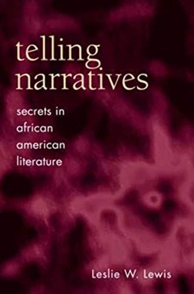 Telling Narratives – Secrets in African American Literature