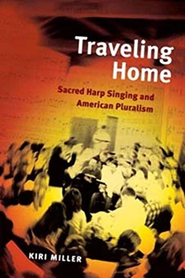 Traveling Home – Sacred Harp Singing and American Pluralism
