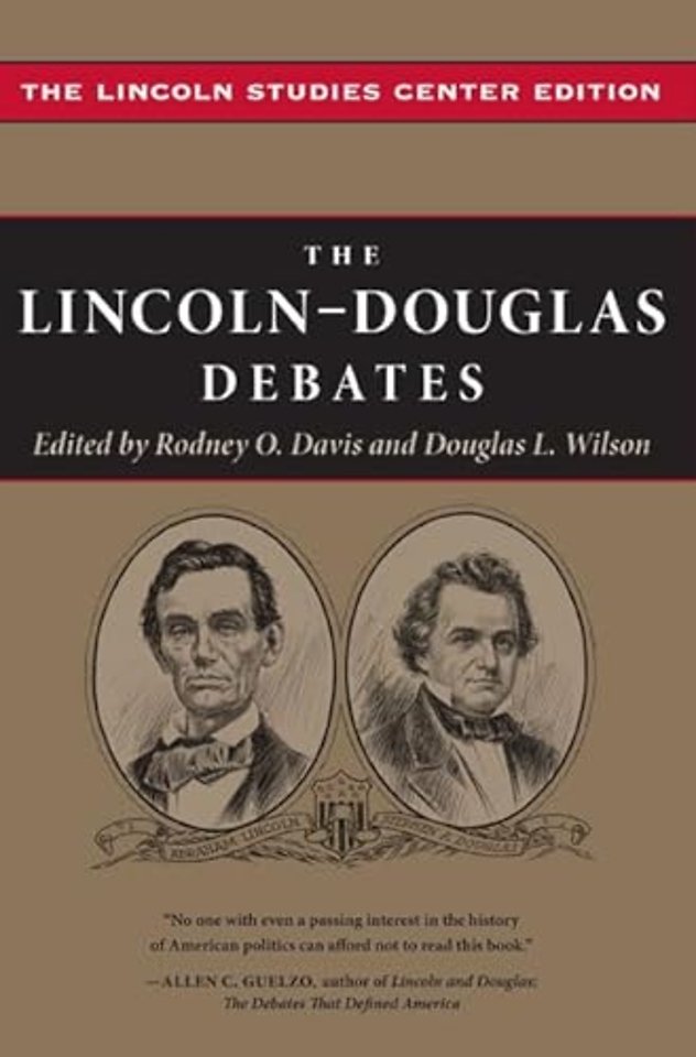 The Lincoln–Douglas Debates – The Lincoln Studies Center Edition