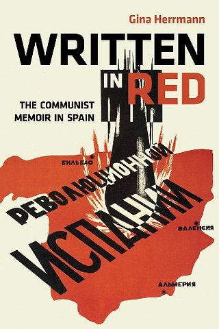 Written in Red – The Communist Memoir in Spain