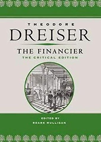 The Financier – The Critical Edition