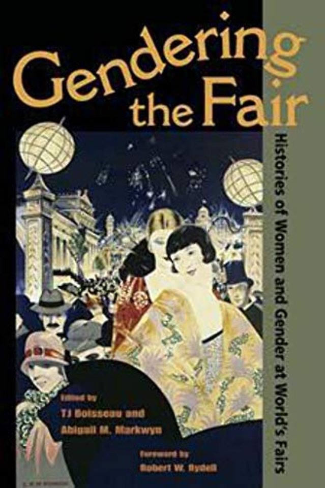 Gendering the Fair – Histories of Women and Gender at World`s Fairs