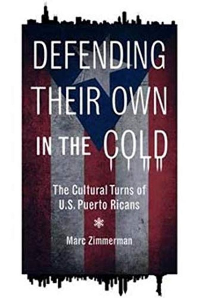 Defending Their Own in the Cold – The Cultural Turns of U.S. Puerto Ricans